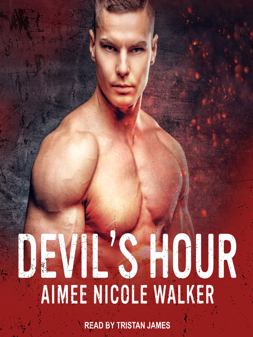 Title details for Devil's Hour by Aimee Nicole Walker - Available